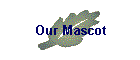 our mascot