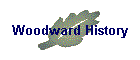 woodward history